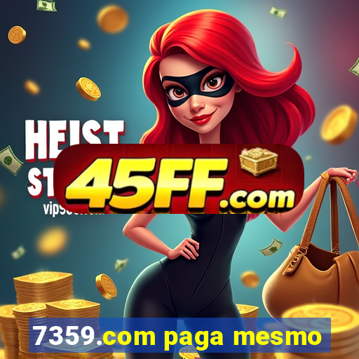 7359.com paga mesmo